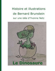 Title: Le dinosaure, Author: Bernard Brunstein