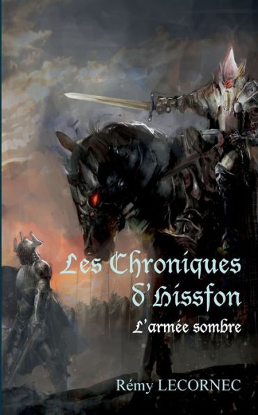 Les Chroniques d'Hissfon: L'armée sombre