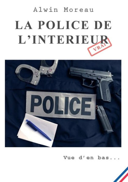 La police de l'intérieur: Vue d'en bas...