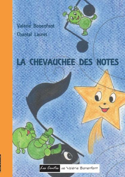 La chevauchée des notes: Les contes de Valérie Bonenfant