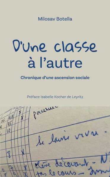 D'une classe à l'autre: Préface Isabelle Kocher de Leyritz
