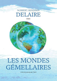Title: Les Mondes Gemellaires, Author: Norbert Delaire
