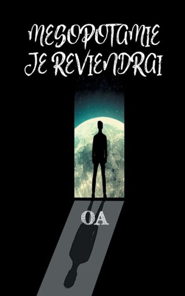 Mésopotamie je reviendrai