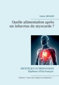 Title: Quelle alimentation après un infarctus du myocarde ?, Author: Cïdric Menard