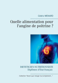 Title: Quelle alimentation pour l'angine de poitrine ?, Author: Cïdric Menard