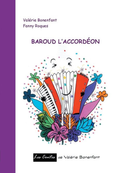 Baroud l'accordéon: Les contes de Valérie Bonenfant