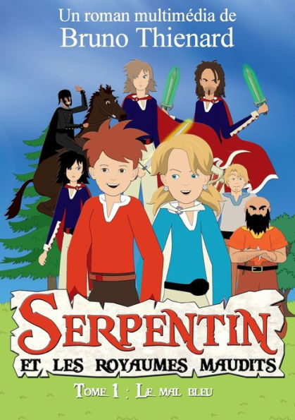 serpentin et les royaumes maudits: le mal bleu