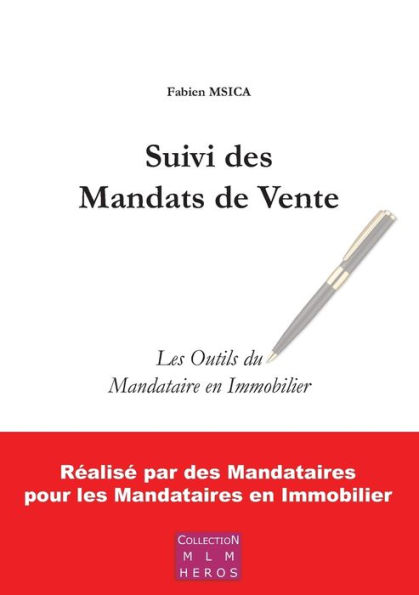 Suivi des Mandats de Vente: Les Outils du Mandataire en Immobilier