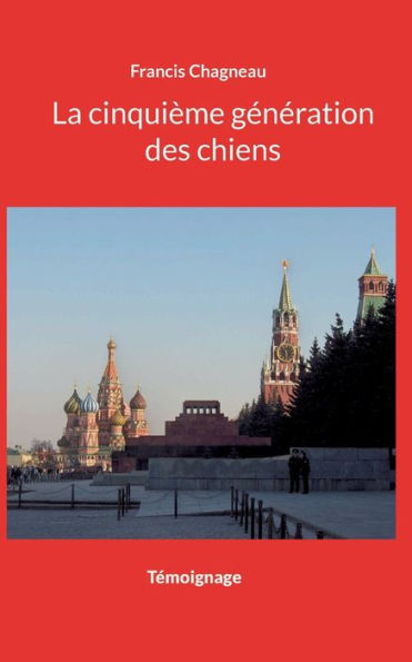 La cinquième génération des chiens