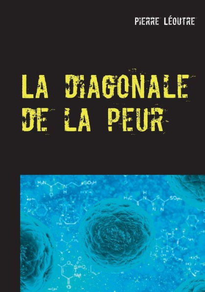 La diagonale de la peur