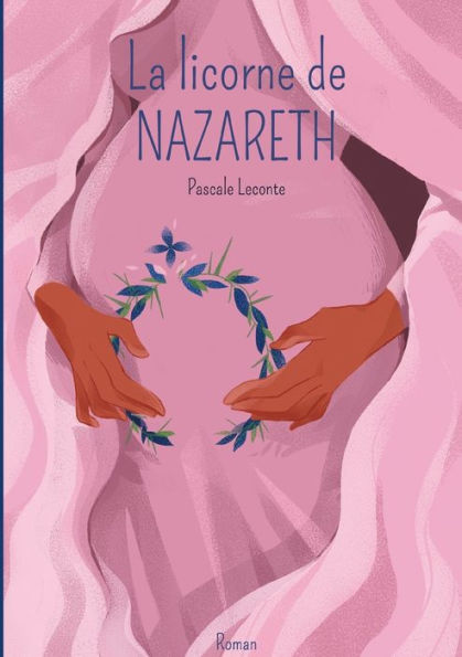 La licorne de Nazareth: Tome 1: Maryam