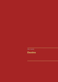 Title: Destins, Author: Alexy Laurenzi