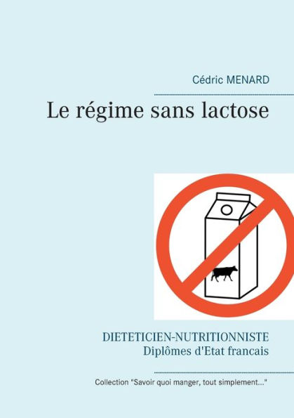 Le rÃ¯Â¿Â½gime sans lactose