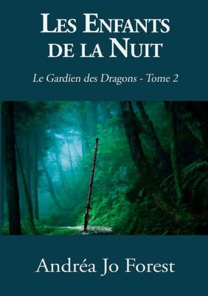 Les Enfants de la Nuit: Le Gardien des Dragons