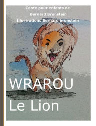 Title: Wraou le Lion, Author: Bernard Brunstein