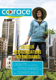 Title: Au coeur des associations intermédiaires: l'agilité au service des personnes et des territoires, Author: Julien Alleau