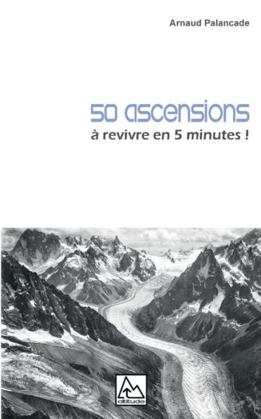 50 ascensions: Ã¯Â¿Â½ revivre en 5 minutes