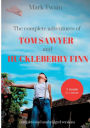 The Complete Adventures of Tom Sawyer and Huckleberry Finn: Two Novels in One Volume