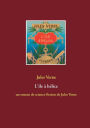 L'île à hélice: un roman de science-fiction de Jules Verne