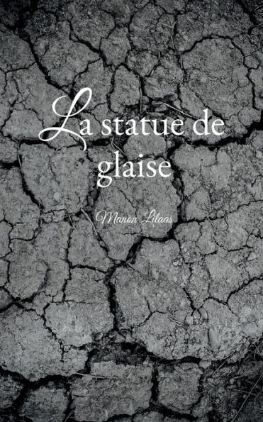 La statue de glaise