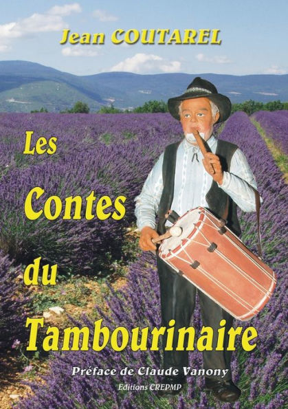 Les contes du Tambourinaire: Nouvelle édition - 2020