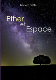 Title: Ether et Espace, Author: Bernard Piette