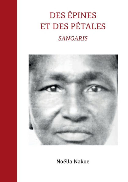 Des épines et des pétales: Sangaris