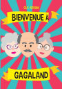 Bienvenue à Gagaland