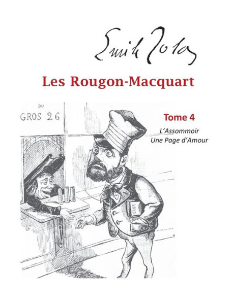 Les Rougon-Macquart: Tome 4 L'Assommoir, Une Page d'Amour