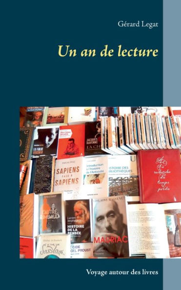 Un an de lecture: Voyage autour des livres
