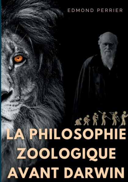 La philisophie zoologique avant Darwin: La société scientifique avant l'Origine des espèces