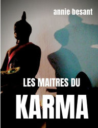 Title: Les maÃ¯Â¿Â½tres du karma, Author: Annie Besant