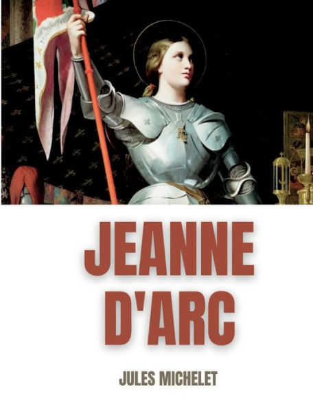 Jeanne d'Arc: Du récit au roman national