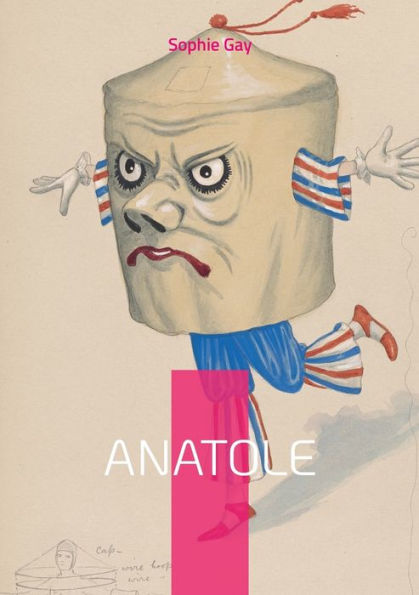 Anatole: Vol. I