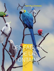 Title: Les Fables de la Fontaine: Les cï¿½lï¿½brissimes de La Fontaine, Author: Jean de La Fontaine