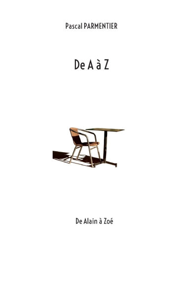 De A ï¿½ Z: De Alain ï¿½ Zoï¿½