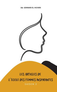 Title: Les articles de l'Ecole des Femmes Inspirantes: Tome 2, Author: Ida Gennari-El Hicheri