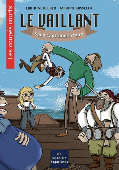 Le Vaillant: Sans capitaine à bord