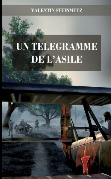 Un télégramme de l'asile