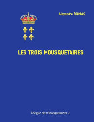 Title: Les trois mousquetaires, Author: Alexandre Dumas