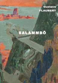 Title: Salammbô, Author: Gustave Flaubert