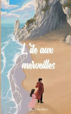 L'ï¿½le aux merveilles