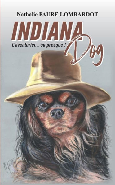 Indiana Dog: L'aventurier... ou presque !