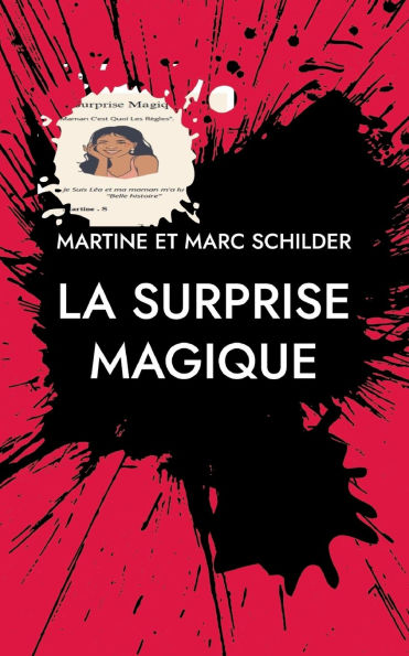La surprise magique: Mamam c'est quoi les rï¿½gles ?