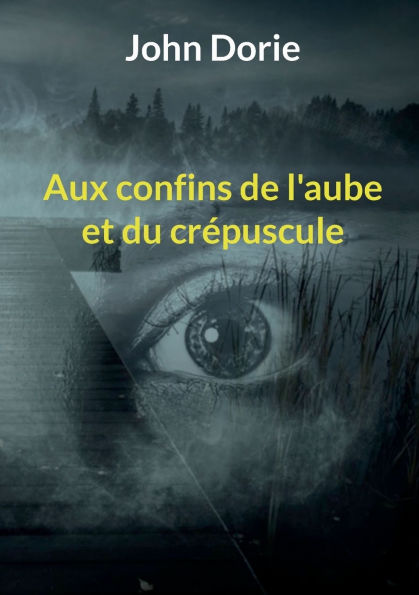 Aux confins de l'aube et du crï¿½puscule