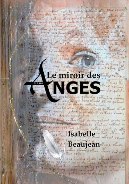 Le miroir des Anges: MS 408