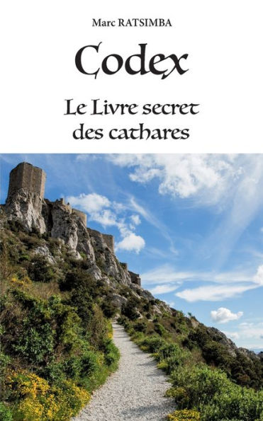 Codex: Le Livre secret des cathares