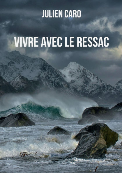 Vivre avec le ressac