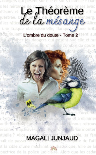 Le th�or�me de la m�sange: L'ombre du doute Tome 2