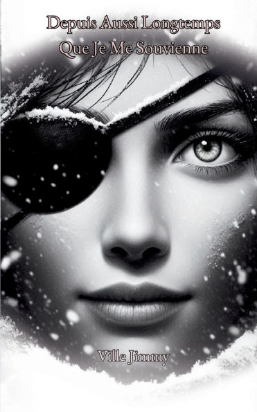 Depuis aussi longtemps que je me souvienne